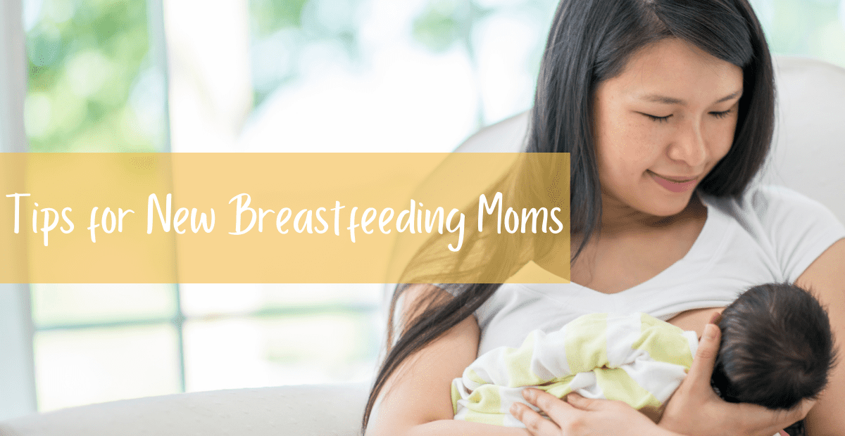 Tips for New Breastfeeding Moms - New Little Life