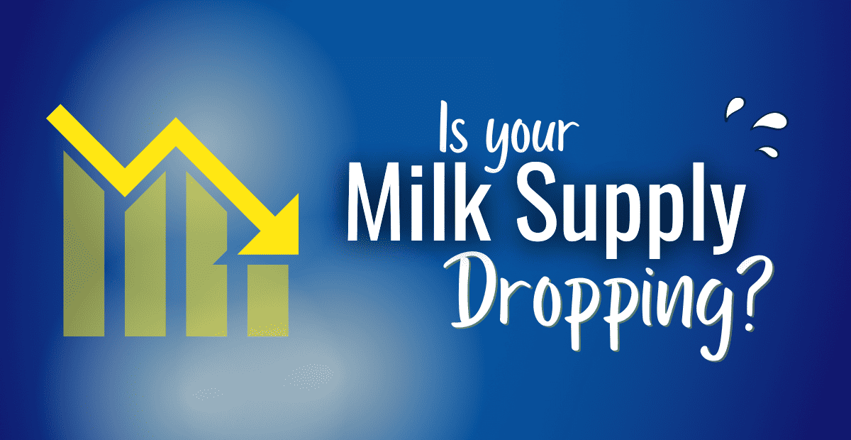 Is Your Milk Supply Dropping?? New Little Life