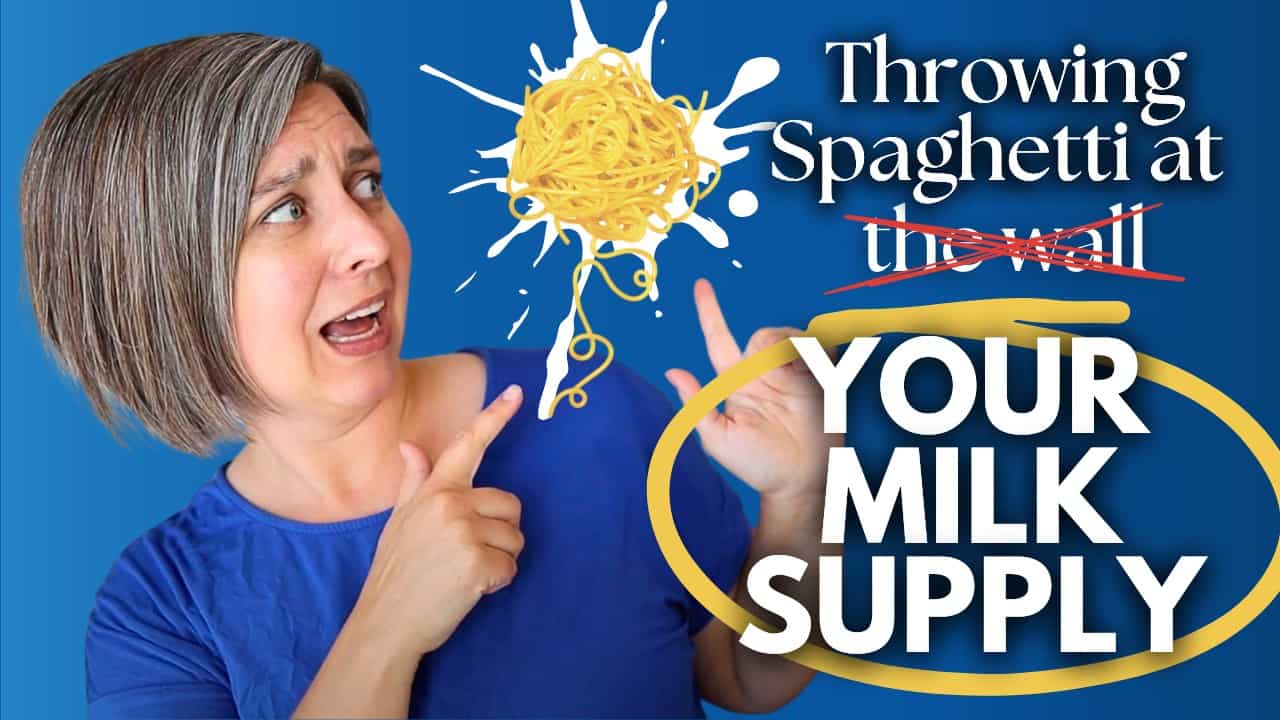 Throw Spaghetti STOP Throwing Spaghetti at a Wall... and your MILK SUPPLY // 3 STEPS ...